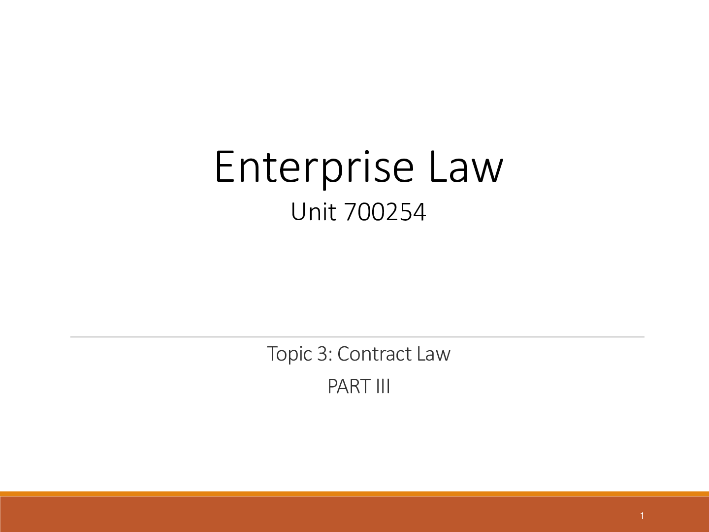 Preview image for Enterprise Law Unit 700254: Topic 3: Contract Law PART III